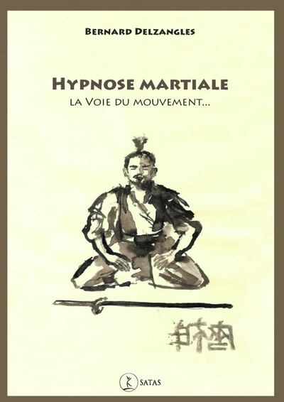 hypnose martiale : la voie du mouvement...