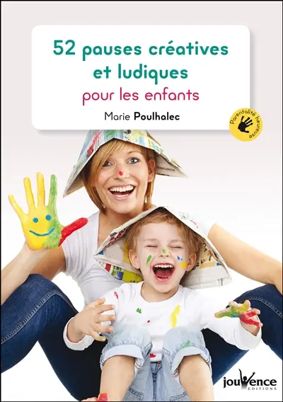 52 pauses ludiques et créatives pour les enfants