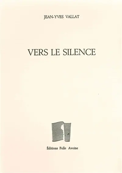 Vers le silence