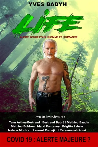 Life : chroniques d'une planète en péril : alerte rouge pour l'homme et l'humanité