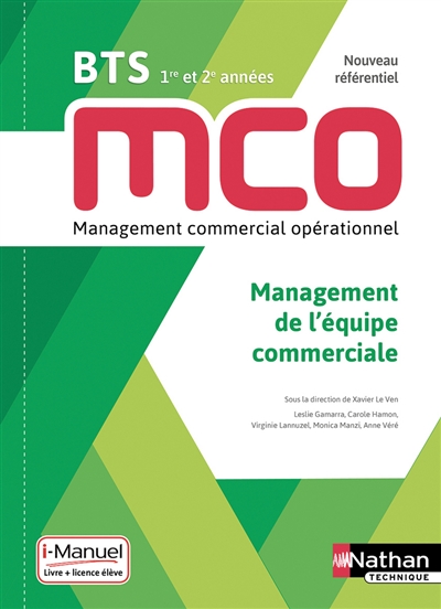 Management de l'équipe commerciale : BTS MCO 1re et 2e années, nouveau référentiel : livre + licence élève