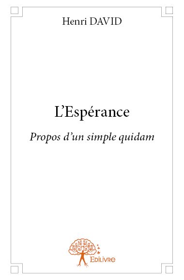 L’espérance : Propos d’un simple quidam