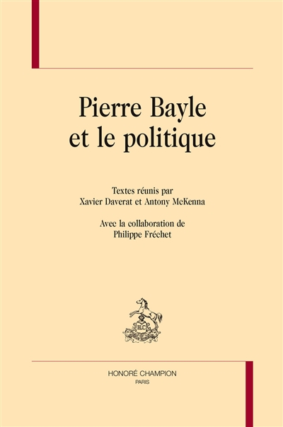 Pierre Bayle et le politique