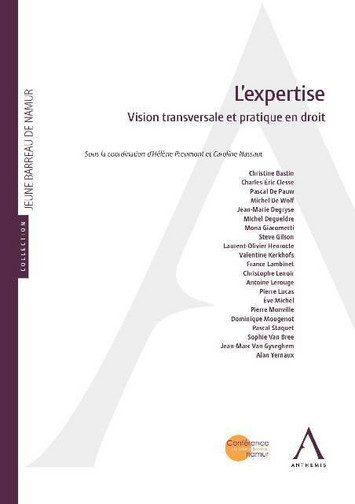 L'expertise : vision transversale et pratique en droit : acte du colloque du 3 juin 2016