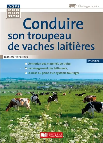 Conduire son troupeau de vaches laitières : diversité des choix technico-économiques, stratégies de rentabilité et de résilience, adaptations au dérèglement climatique