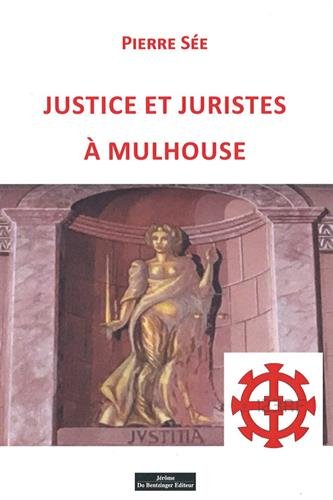 Justice et juristes à Mulhouse