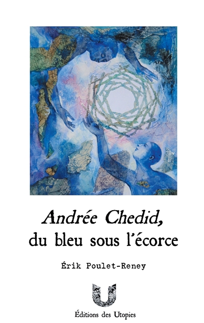 Andrée Chedid, du bleu sous...
