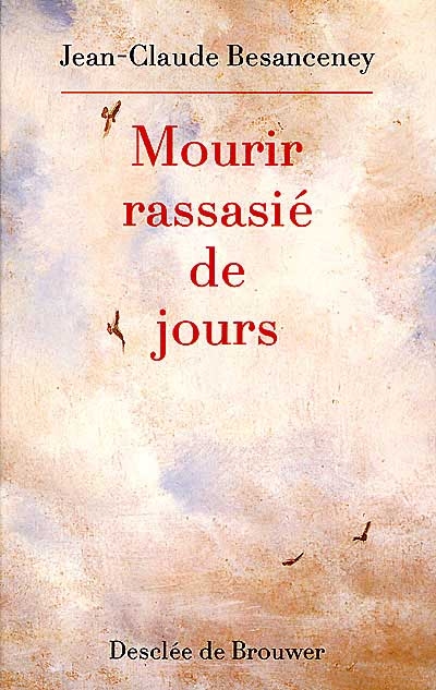 Mourir rassasié de jours : dédramatiser la fin de vie