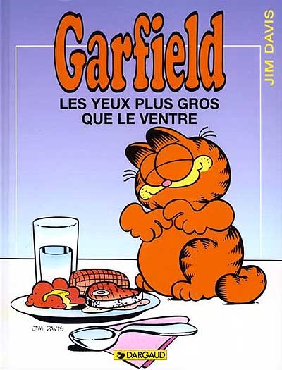 Garfield:les yeux plus gros que le ventre