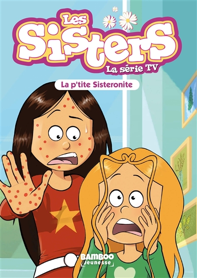 Les sisters : la série TV. Vol. 90. La p'tite sisteronite