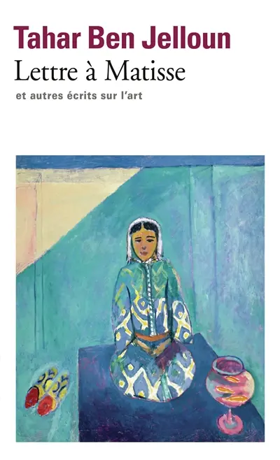 Lettre à Matisse : et autres écrits sur l'art