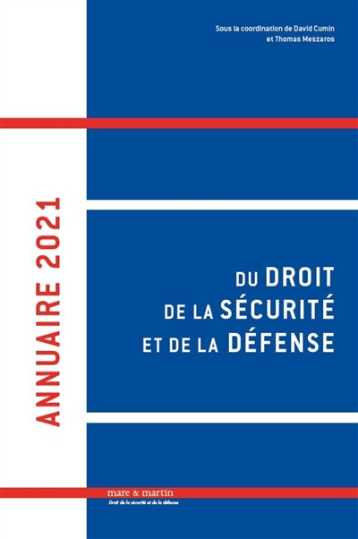 Annuaire du droit de la sécurité et de la défense. Vol. 6. 2021