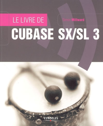 Le livre de Cubase SX-SL 3