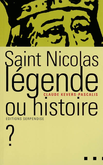 Saint Nicolas : légende ou histoire ?