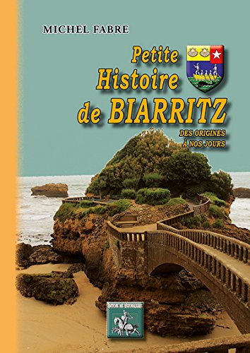 Petite histoire de Biarritz : des origines à nos jours
