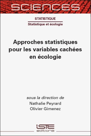 Approches statistiques pour les variables cachées en écologie