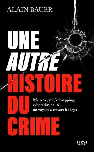 Une autre histoire du crime Une autre histoire du crime