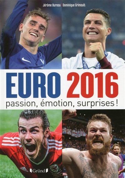 Euro 2016 : passion, émotion, surprises !