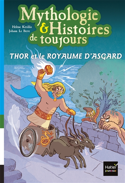 mythologie & histoires de toujours. vol. 10. thor et le royaume d'asgard