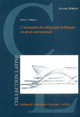 L'immunité des dirigeants politiques en droit international