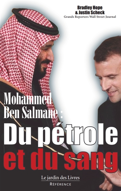 Mohammed Ben Salmane : du pétrole et du sang