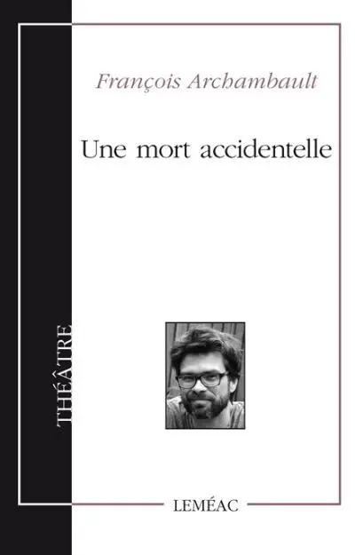 Une mort accidentelle : (ma dernière enquête)