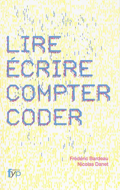 Lire, écrire, compter, coder
