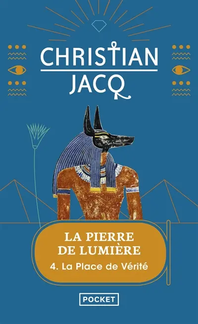 La pierre de lumière. Vol. 4. La place de Vérité