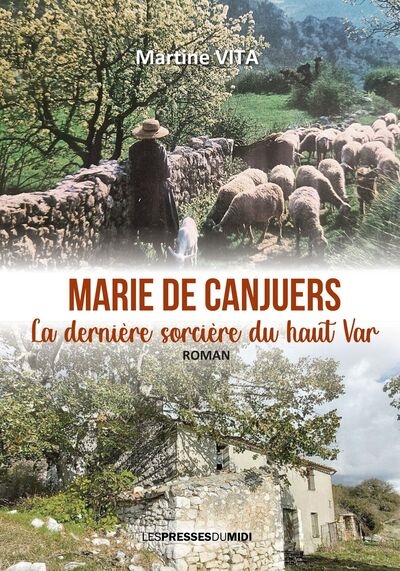 Marie de Canjuers : la dernière sorcière de haut Var