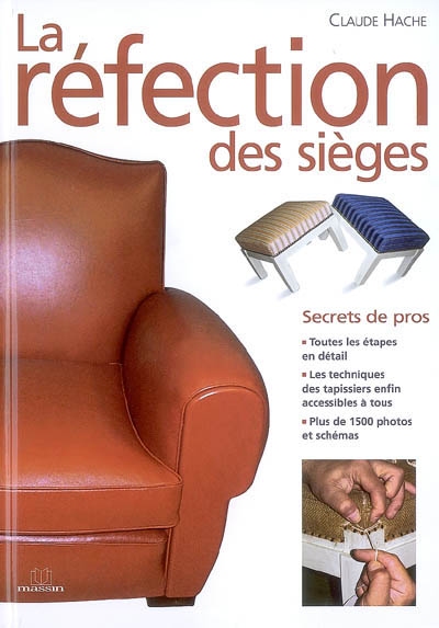 La réfection des sièges : secrets de pros