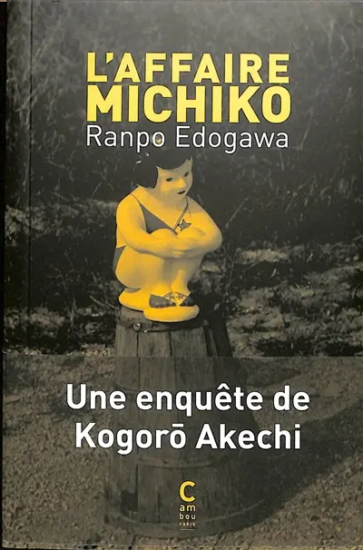 Une enquête de Kogoro Akechi. L'affaire Michiko