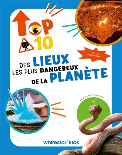 Top 10 des lieux les plus dangereux de la planète