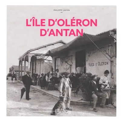 L'île d'Oléron d'antan