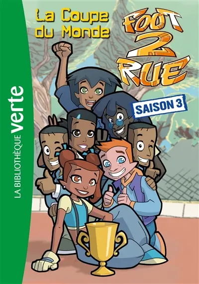 Foot 2 rue. Vol. 28. La Coupe du monde