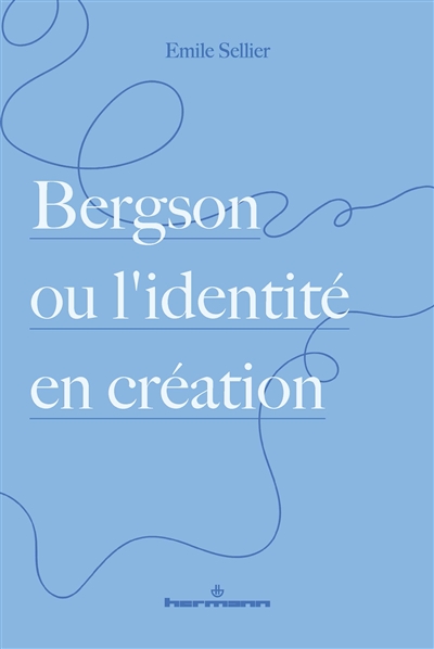 Bergson ou L'identité en...