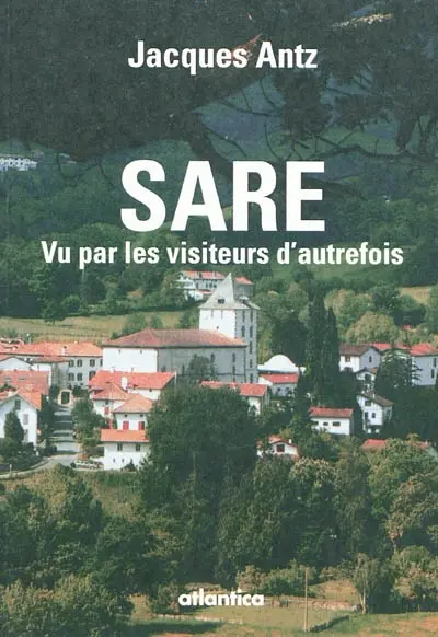 Sare et ses visiteurs d'autrefois
