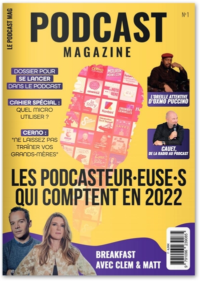 Podcast magazine, n° 1. Les podcasteur.euse.s qui comptent en 2022