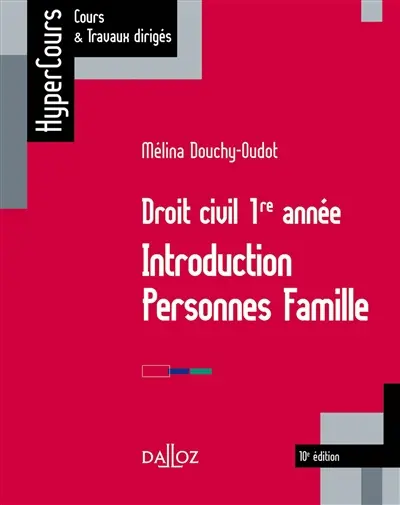 Droit civil 1re année : introduction, personnes, famille