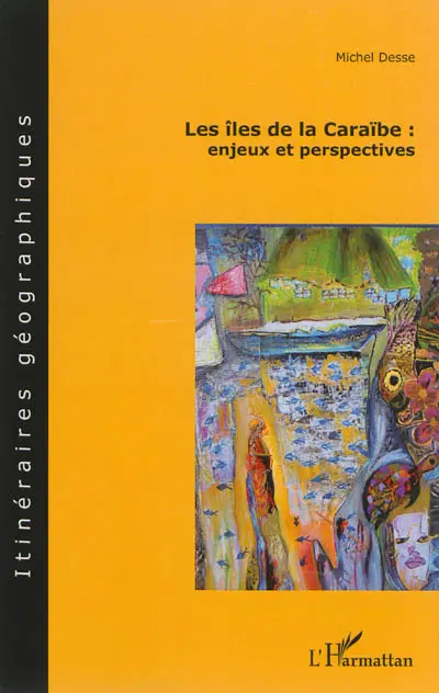 Les îles de la Caraïbe : enjeux et perspectives
