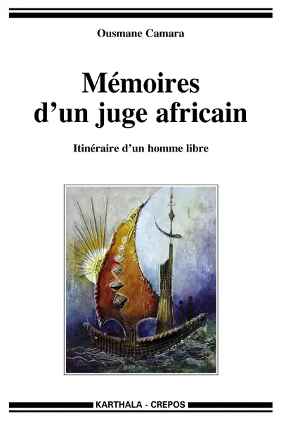 Mémoires d'un juge africain : itinéraire d'un homme libre