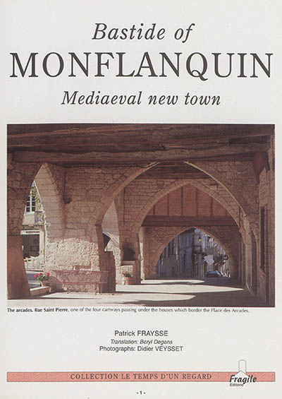 Bastide of Monflanquin : mediaeval new town