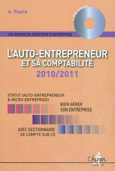 L'auto-entrepreneur et sa comptabilité : gestionnaire de comptabilité inclus : statut auto-entrepreneur & micro-entreprise