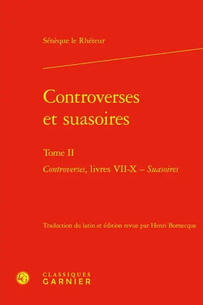 Controverses et suasoires. Vol. 2
