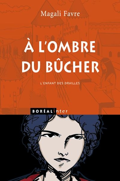 A l'ombre du bûcher