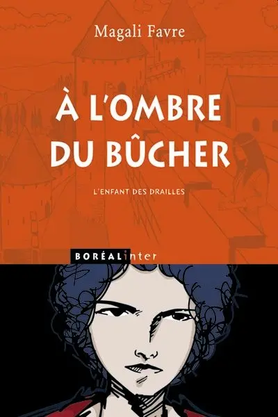 A l'ombre du bûcher
