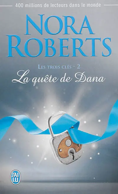 Les trois clés. Vol. 2. La quête de Dana