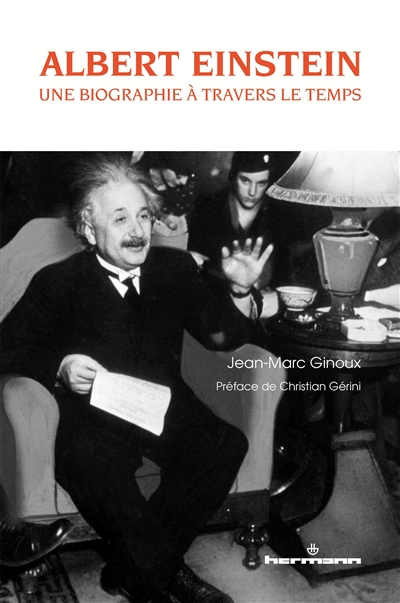 Albert Einstein : une biographie à travers le temps