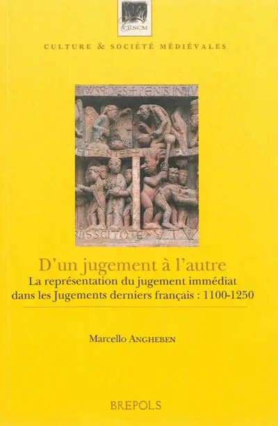 D'un jugement à l'autre : la représentation du jugement immédiat dans les Jugements derniers français : 1100-1250