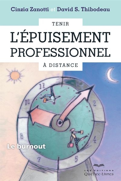 Tenir l'épuisement professionnel à distance : le burnout