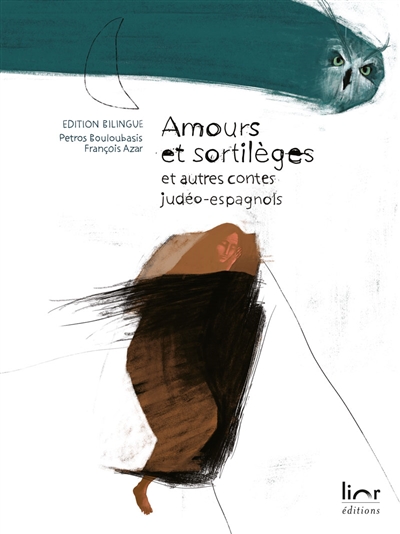 Amours et sortilèges : et autres contes judéo-espagnols. La novya endulkera : i otras konsejikas djudeo-espanyolas